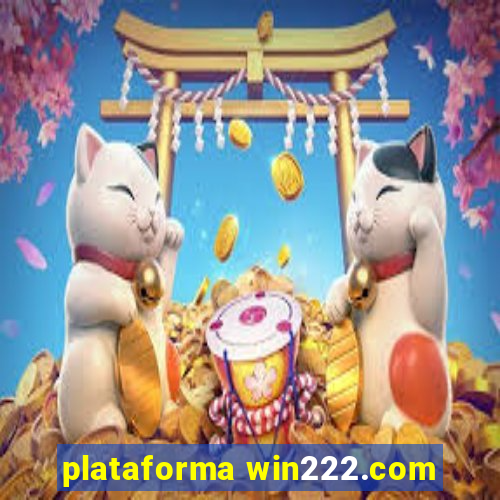 plataforma win222.com